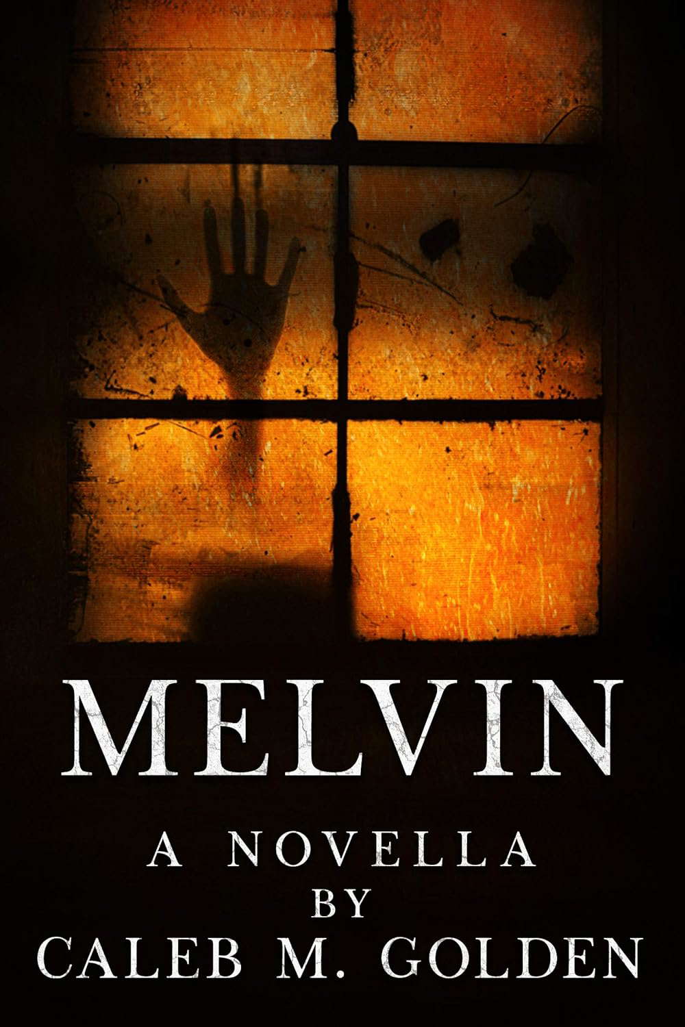 Melvin: A novella by Caleb M. Golden poster