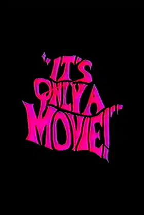 It's Only a Movie! poster