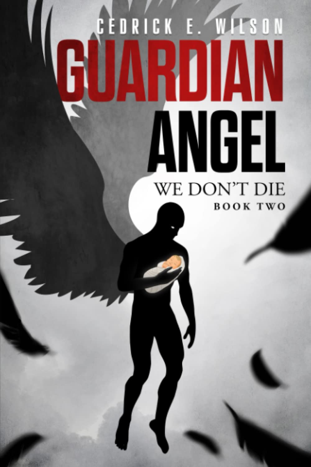 Guardian Angel: We Don't Die Book Two poster