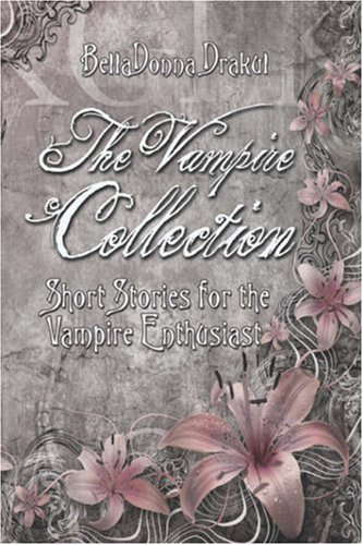 The Vampire Collection: Short Stories for the Vampire Enthusiast poster