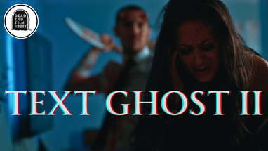 Text Ghost 2 | Horror Short Film | Dead End Film House poster