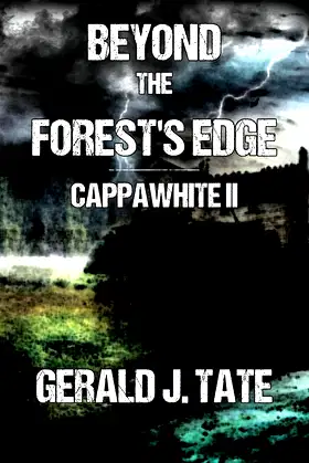 Beyond the Forest's Edge - Cappawhite II poster