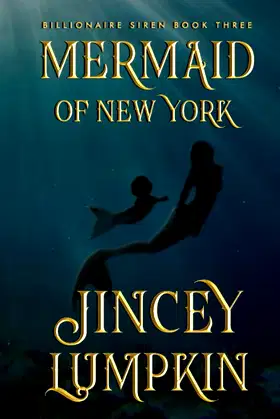 Mermaid of New York: Gia's Revenge (Billionaire Siren Series) poster
