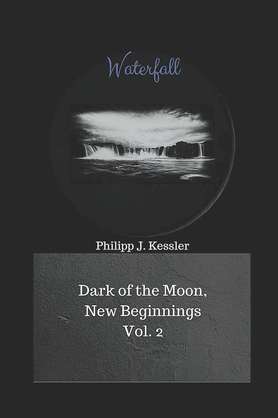 Waterfall: Dark of the Moon, New Beginnings Vol. 2 poster