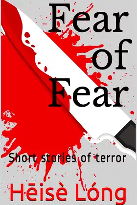 Fear of Fear: Short stories of terror poster