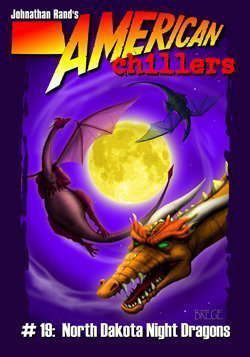 North Dakota Night Dragons (American Chillers No. 19) poster