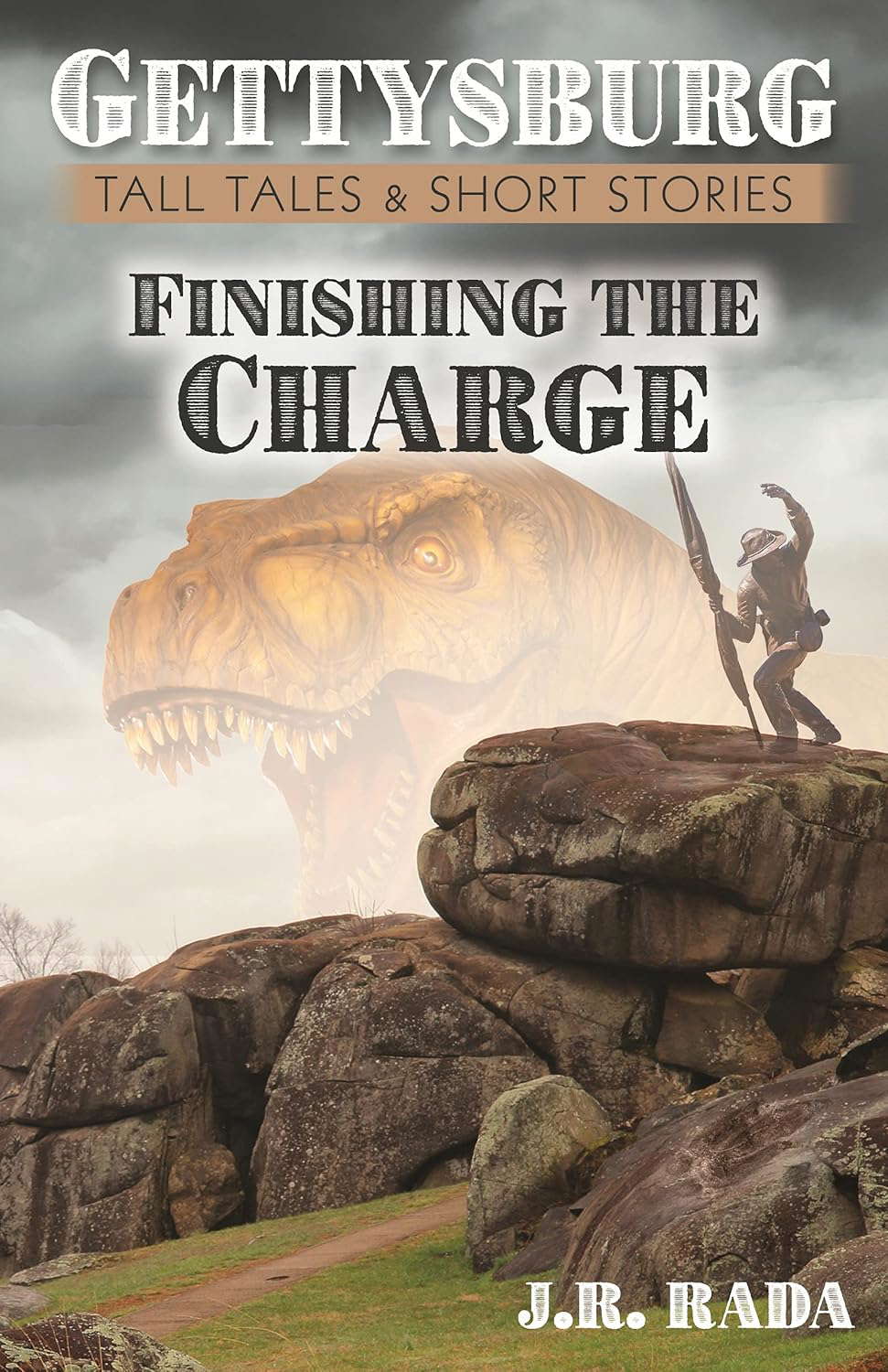Finishing the Charge (Gettysburg Tall Tales & Short Stories) poster