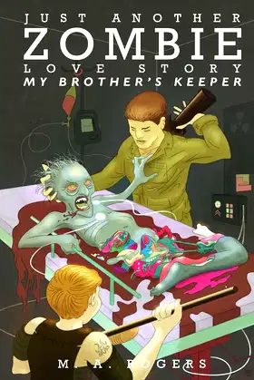 Just Another Zombie Love Story: My Brother's Keeper poster