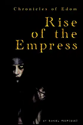 Chronicles of Edom: Rise of the Empress poster