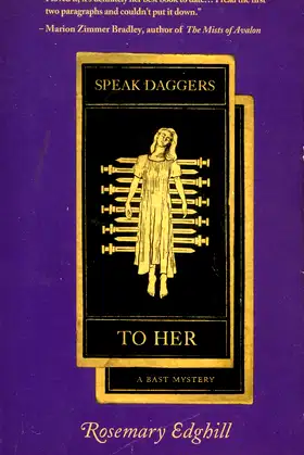 Speak Daggers To Her: A Bast Mystery poster