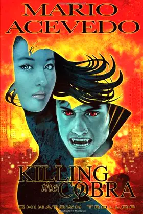 Killing the Cobra: Chinatown Trollop (Felix Gomez) poster