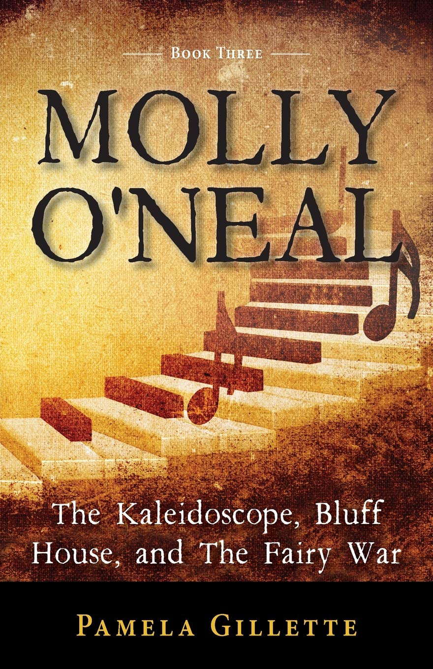 Molly O'Neal: The Kaleidoscope, Bluff House, and The Fairy War poster