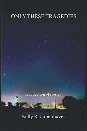 Only These Tragedies: a collection of stories poster