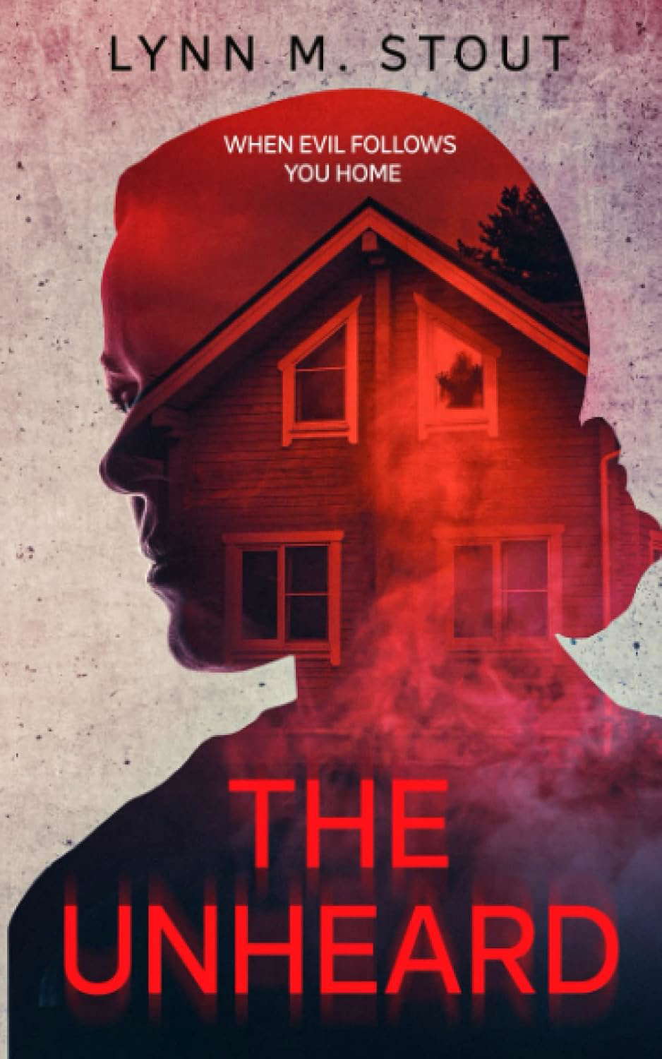 The Unheard: When Evil Follows You Home Book 2 poster