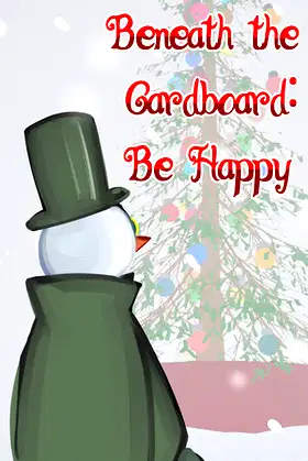 Beneath the Cardboard: Be Happy poster