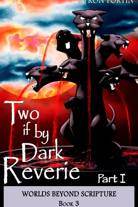 Two if by Dark Reverie: Part I (Worlds Beyond Scripture Book 3) poster
