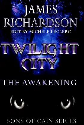 Twilight City: The Awakening (Son's of Cain) (Volume 2) poster