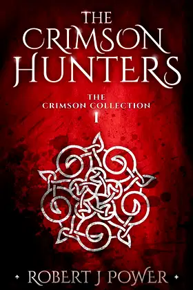 The Crimson Hunters: A Dellerin Tale (The Crimson Collection) poster