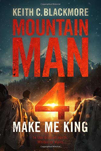 Make Me King (Mountain Man Book 4) poster