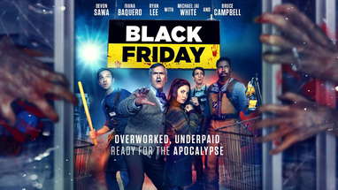 BLACK FRIDAY | UK Trailer | 2022 | Horror | Starring BRUCE CAMPBELL, DEVON SAWA, MICHAEL JAI WHITE poster