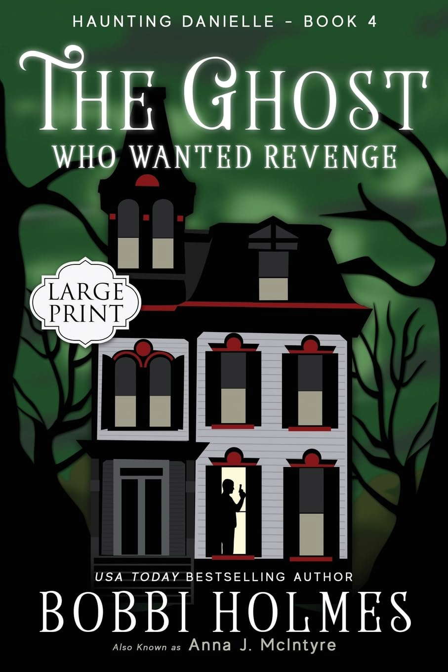The Ghost Who Wanted Revenge (Haunting Danielle) (Volume 4) poster
