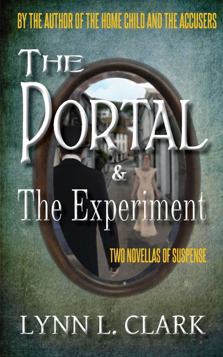 The Portal & The Experiment: Two Novellas of Suspense poster