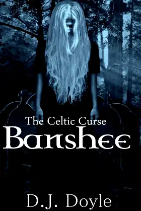 The Celtic Curse: Banshee poster