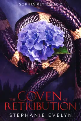 Sophia Rey Book 2: The Coven of Retribution poster