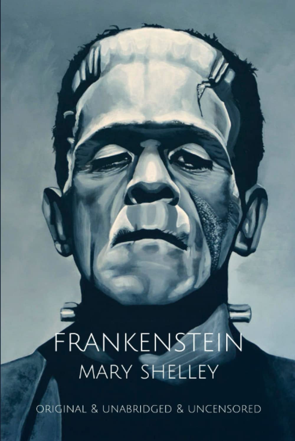 Frankenstein: Mary Shelley (Original & Unabridged & Uncensored) poster