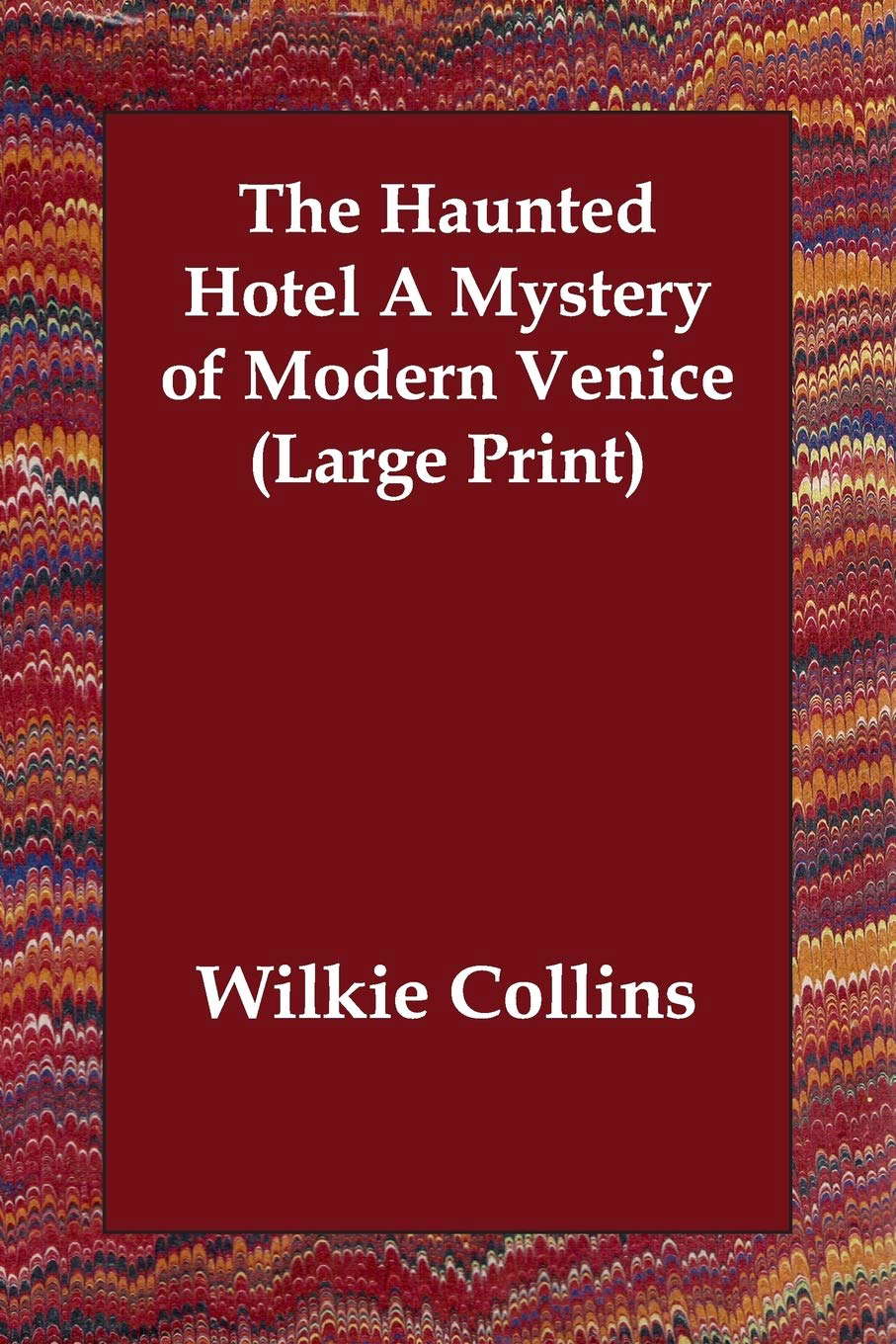 The Haunted Hotel a Mystery of Modern Venice poster