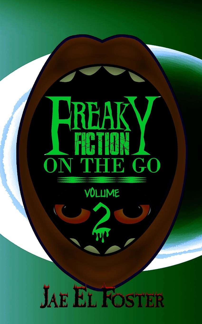 Freaky Fiction on the Go: Volume 2 poster