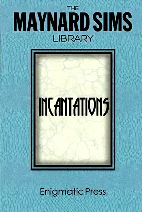 Incantations: The Maynard Sims Library. Vol. 3 poster