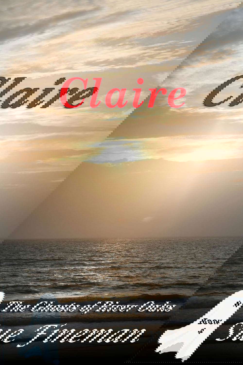 Claire (Ghosts of River Oaks Book 4) poster