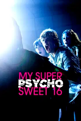 My Super Psycho Sweet 16 poster