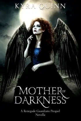 Mother of Darkness: A Renegade Guardians Dark Fantasy Prequel Novella poster