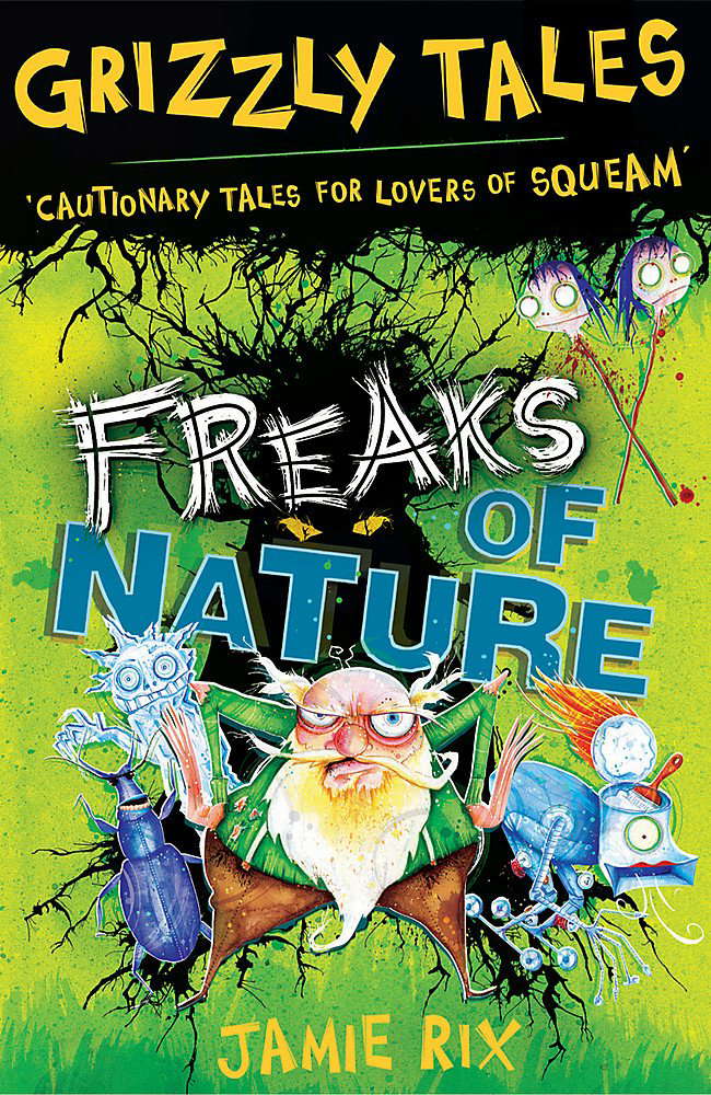 Grizzly Tales: Freaks of Nature: Cautionary Tales for Lovers of Squeam! poster