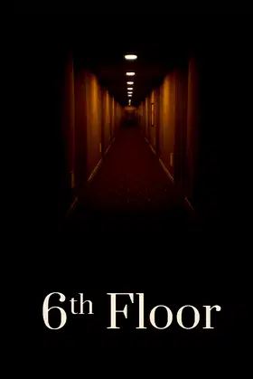 6th Floor poster