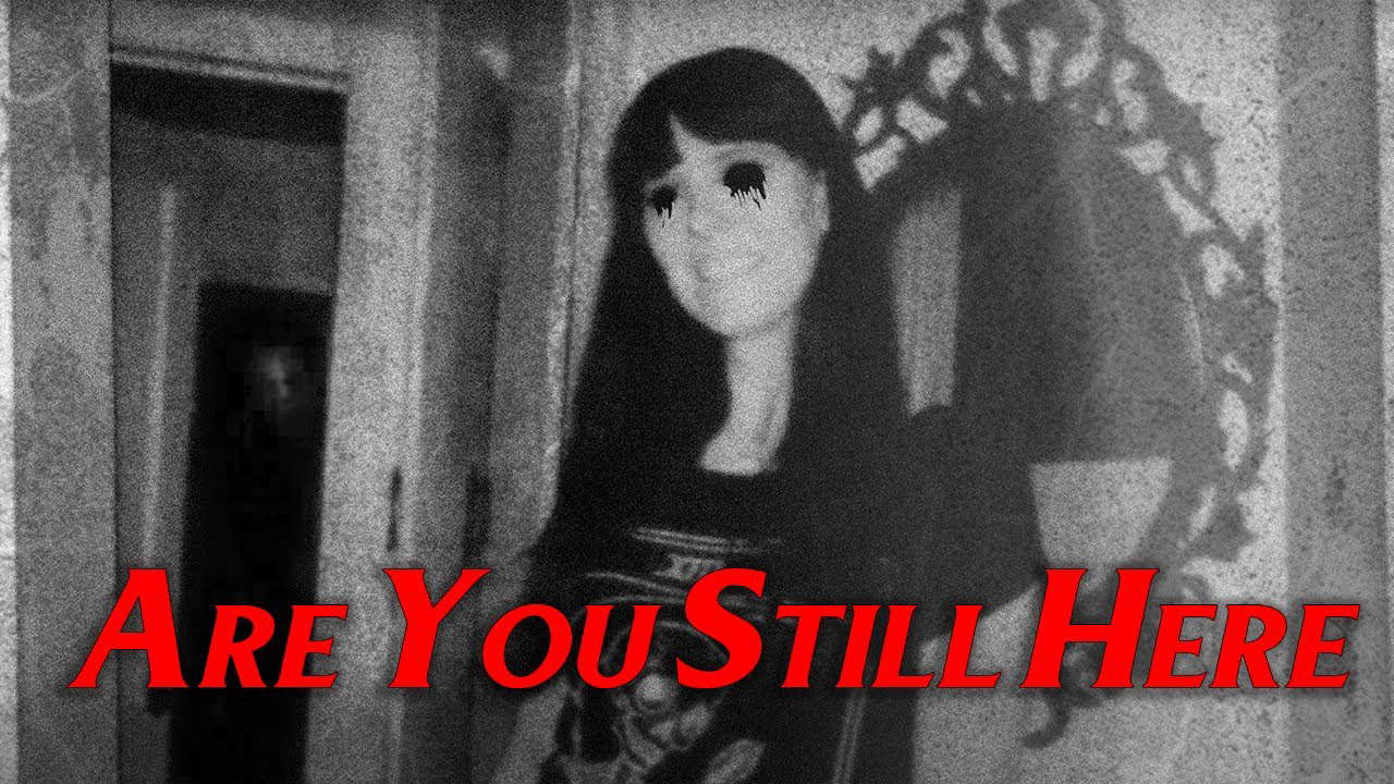 "Are You Still Here?" -- Short Horror Film!
