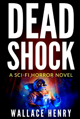 Dead Shock: A Scifi Horror Novel: The Shock Series, Book 1 poster