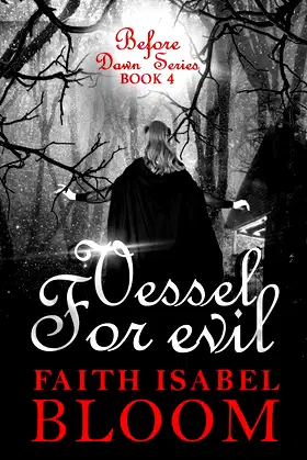 Vessel For Evil (Before Dawn Series) poster