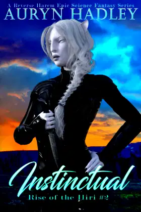 Instinctual: Rise of the Iliri: Book 2 poster