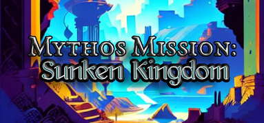 Mythos Mission: Sunken Kingdom capsule