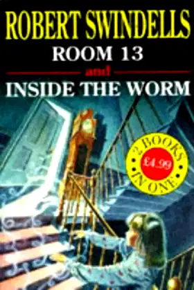 "Room 13" and "Inside the Worm": 2 Books in One poster
