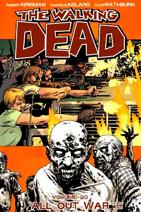 The Walking Dead Volume 20: All Out War Part 1 (Walking Dead, 20) poster