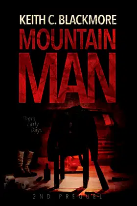 Mountain Man: 2nd Prequel: Them Early Days poster