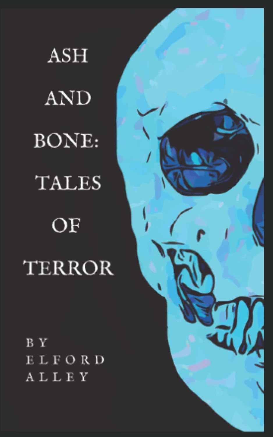 Ash and Bone: Tales of Terror poster