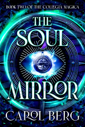 The Soul Mirror (The Collegia Magica) poster