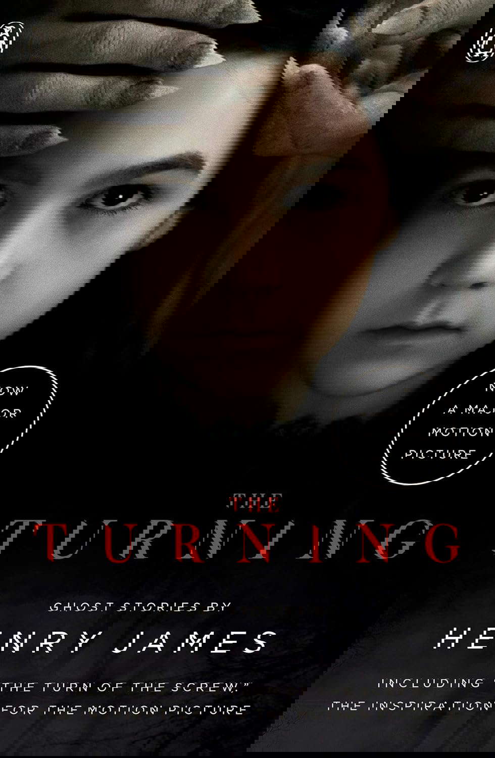 The Turning (Movie Tie-In): The Turn of the Screw and Other Ghost Stories poster