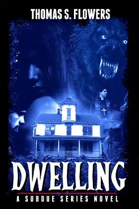 DWELLING: A Subdue Novel (Subdue Series Book 1) poster