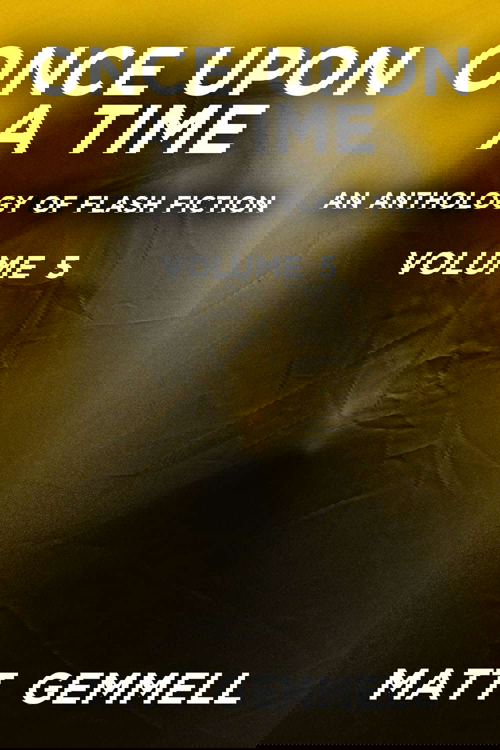 Once Upon A Time — Volume 5: An Anthology of Flash Fiction poster